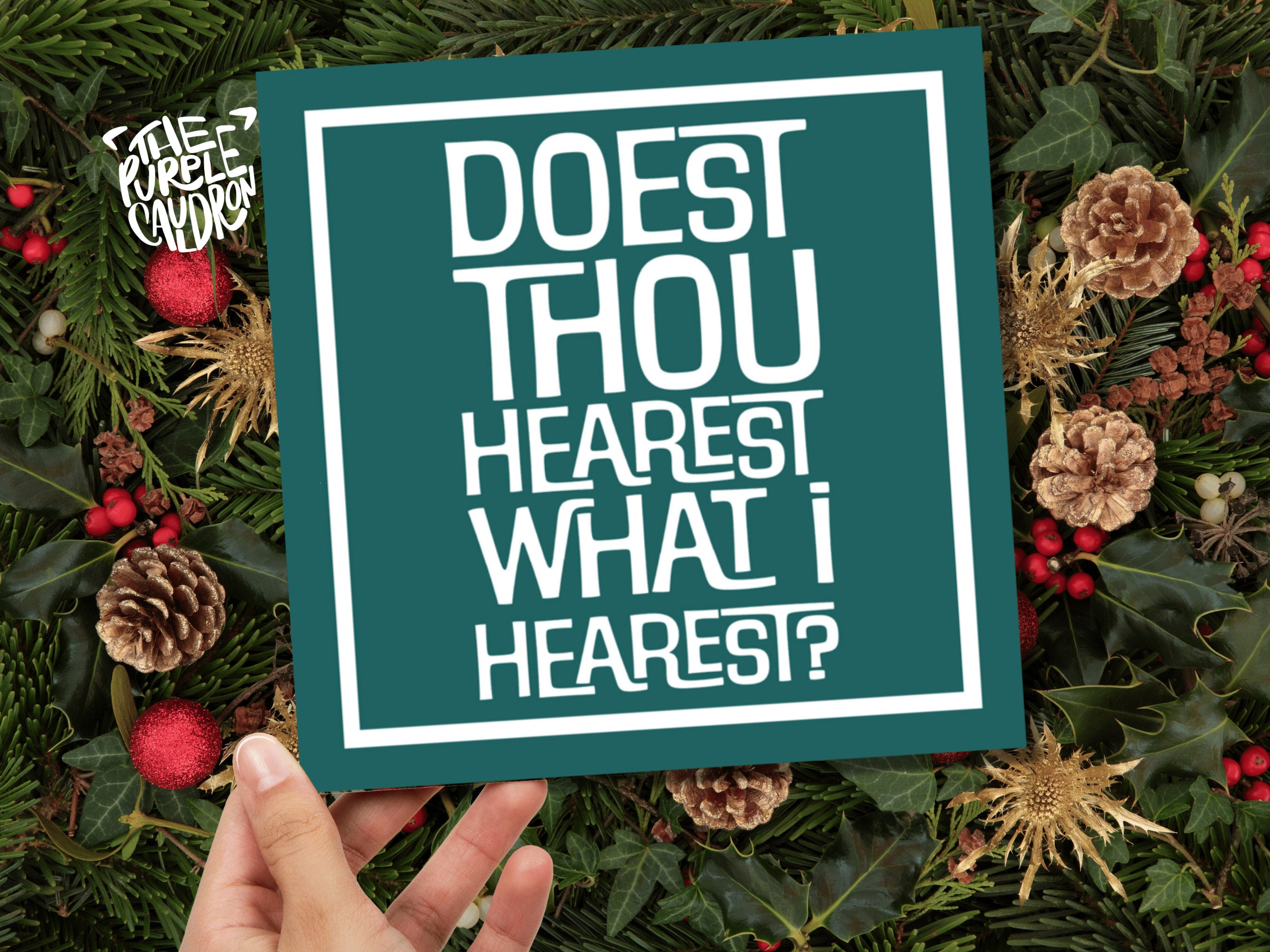 Funny Posh Christmas Card "Doest Thou Hearest What I Hearest?" Medieval Old English Speak Red or Green Message Greetings Friends Xmas 2022 - View 5